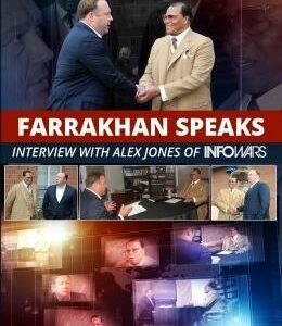 Farrakhan Speaks: Interview with Alex Jones of INFOWARS
