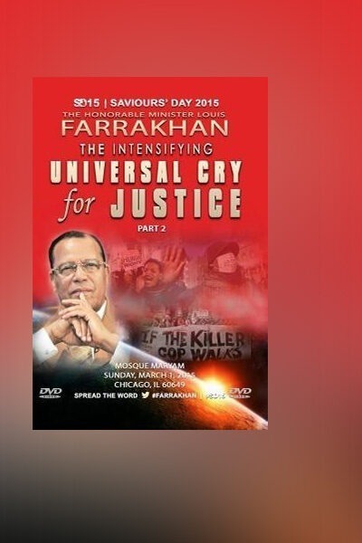 Saviours' Day 2015 Pt. 2: The Intensifying Universal Cry for Justice
