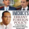 America's Errant Foreign Policy