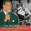 Add It Up: The Price of Our Suffering Sojourn in America (CDPACK)