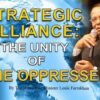 Strategic Alliance: The Unity Of The Oppressed