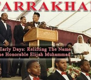Farrakhan-The Early Days Vol. 3: Relifting The Name of The Honorable Elijah Muhammad (CDPACK)