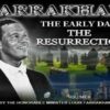 Farrakhan-The Early Days Vol. 8: The Resurrection (CDPACK)