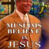 Did You Know Muslims Believe in Jesus Too? (CDPACK)