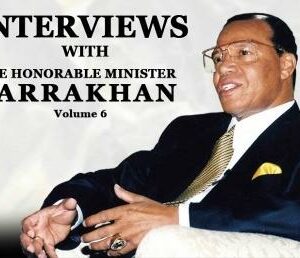 Interviews With The Honorable Minister Louis Farrakhan Vol. 6 (CD)