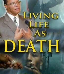 Living Life as Death