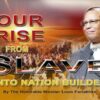 Our Rise From Slave Into Nation Builder (CDPACK)