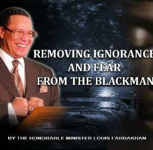 Removing Ignorance and Fear From The Blackman (CD Package)