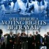 Will There be a Voting Rights Betrayl? (CD Package)