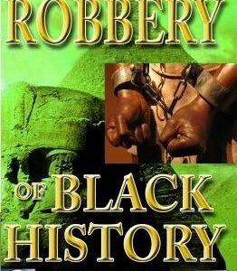 The Robbery of Black History (CD Package)