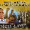 The Blackman: An Endangered Species (CD Package)