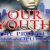 Our Youth: The Problem, The Solution (CD Package)