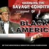 Changing the Savage Condition of Black America (CD)