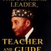 The Honorable Elijah Muhammad: The Supreme Leader, Teacher, And Guide
