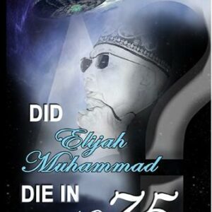 Did Elijah Muhammad Die In 1975 (CD)