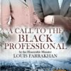 A Call to the Black Professional Pt 3 (CD Package)