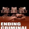 Ending Criminal Justice (CD PACK)