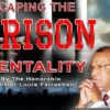 Escaping The Prison Mentality (CD)