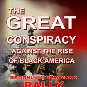 The Great Conspiracy Against the Rise of Black America