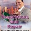 Reparations and Repair for a People Born Blind