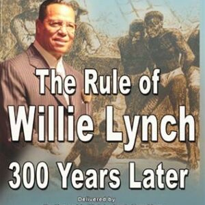The Rule of Willie Lynch 300 Years Later