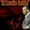 Justifiable Homicide: Black Youth in Peril Pt. 2 -An Executive Decision