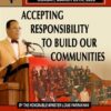 (Pt. 3) Accepting Responsibility To Build Our Community