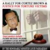 Call to Justice for Cortez Brown and Justice for Torture Victims