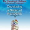 The Educational Challenge Conference: Developing A Nation of Readers