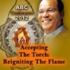 Accepting The Torch: Reigniting The Flame