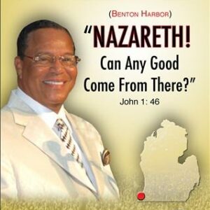 Nazareth! Can Any Good Come From There? John 1:46
