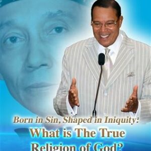 Born In Sin, Shaped In Iniquity: What Is The True Religion Of God?