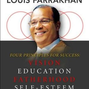 Four Principles For Success: Vision, Education, Fatherhood, Self Esteem