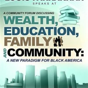 Wealth, Education, Family And community: A New Paradigm For Black America