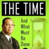 The Time And What Must Be Done Pt 24