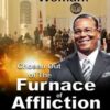The Black Man and Woman: Chosen Out of The Furnace of Affliction