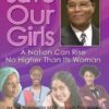 Save Our Girls: A Nation Can Rise No Higher Than Its Woman