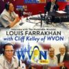 Justice or Else! :Interview with The Honorable Minister Louis Farrakhan on WVON's Cliff Kelley Show