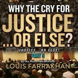 Justice or Else! Pt. 5: Why The Cry for Justice...or Else?