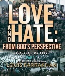 Justice or Else! Pt. 7: Love and Hate: From God's Perspective