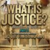 Justice Or Else! Pt. 9 - What is Justice?