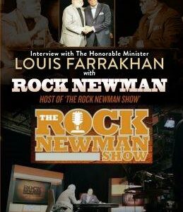 Justice Or Else! Interview with The Honorable Minister Louis Farrakhan on The Rock Newman Show