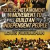Justice Or Else!: '10.10.15.': Not a Moment - A Movement To Build An Independent People