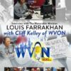 Interview with The Honorable Minister Louis Farrakhan on WVON's The Cliff Kelley Show with Cliff Kelley