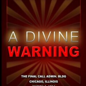 Divine Warning:The Honorable Elijah Muhammad As Messiah