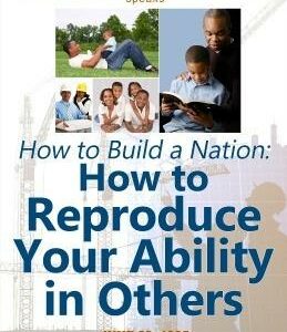 How To Build a Nation: How to Reproduce Your Ability in Others