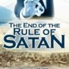 The End of The Rule of Satan (DVD)