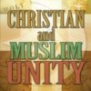 Christian and Muslim Unity