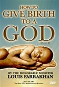 Pt. 2 - How to Give Birth to a God