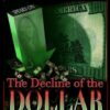 The Decline Of The Dollar (DVD)